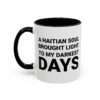 Life to My Darkest Days Accent Coffee Mug