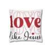 Love Like Jesus – Lips Pattern Square Poly Canvas Pillowcase Gift